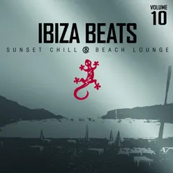 Ibiza Beats Volume 10 (Sunset Chill &amp; Beach Lounge)