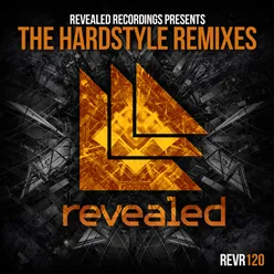 Revealed Recordings presents The Hardstyle Remixes