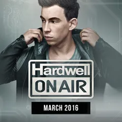 Hardwell On Air March 2016