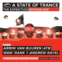 The Expedition (A State Of Trance 600 Anthem) Andrew Rayel Intro Mix