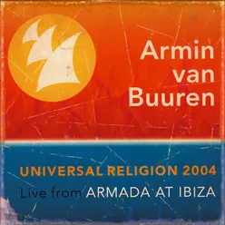 Universal Religion 2, Live From Armada At Ibiza Full Continuous DJ Mix
