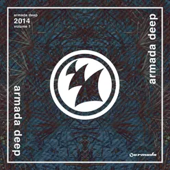 Armada Deep 2014, Volume 1 Full Continuous Mix, Pt. 1