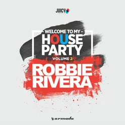 Electro House Robbie Rivera Tribal Session Mix