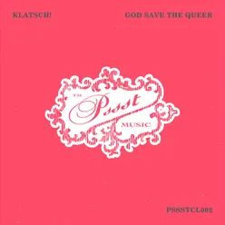 God Save The Queer Extended Mix