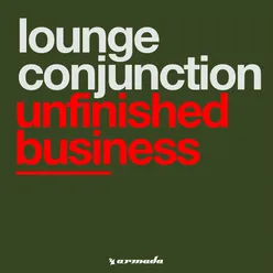 Unfinished Business Original Mix