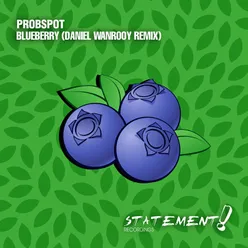 Blueberry Daniel Wanrooy Remix