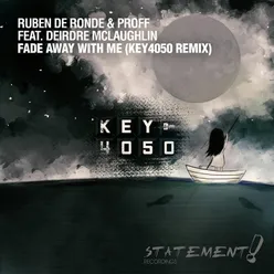 Fade Away With Me Key4050 Extended Remix