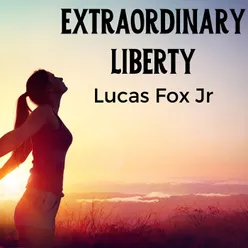 Extraordinary Liberty