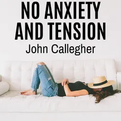 No Anxiety and Tension
