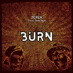 2CRE8 - BURN.wav