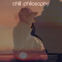 Chill Philosophy