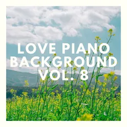 Love Piano Background, Vol. 8