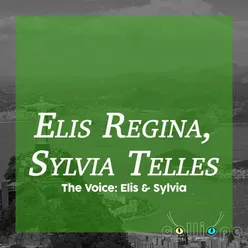 The Voice: Elis &amp; Sylvia