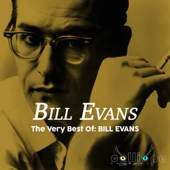 The Very Best Of: Bill Evans