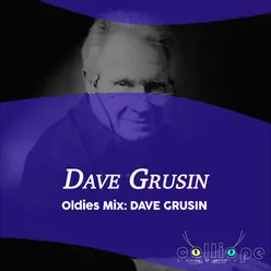 Oldies Mix: Dave Grusin