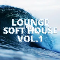 Lounge Soft House Vol.1