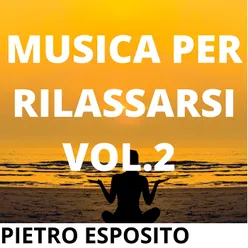 Musica Per Rilassarsi, Vol. 2