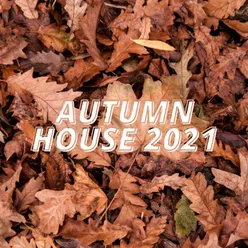 Autumn House 2021