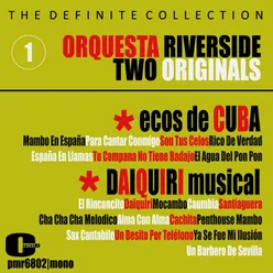 Orquesta Riverside, Volume 1: Ecos de Cuba y Daiquiri Musical