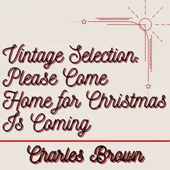 Vintage Selection: Please Come Home for Christmas (2021 Remastered)