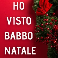 Ho Visto Babbo Natale