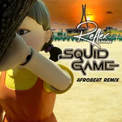 Squid Game Afrobeat Remix
