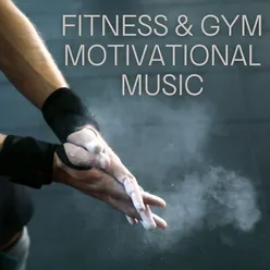 Fitness &amp; Gym Motivational Music