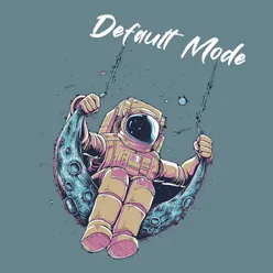 Default Mode