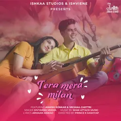 Tera Mera Milan (Ft. Ashish Sonkar, Srijana Chettri)