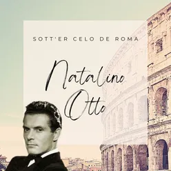 Sott'er Celo De Roma - Natalino Otto