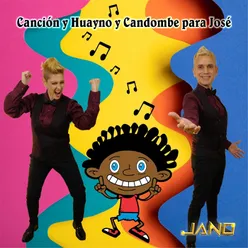 Canción y Huayno y Candombe para José (VERSION)