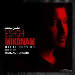 Eshgh Mikonam (Remix)