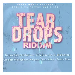 TEAR DROPS RIDDIM