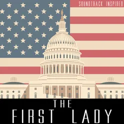 The First Lady Soundtrack (Inspired)