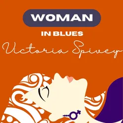 Woman in Blues - Victoria Spivey