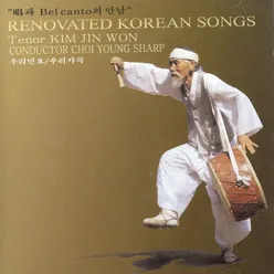 Korean Folk songs &amp; the Art songs RENOVATED KOREAN SONGS