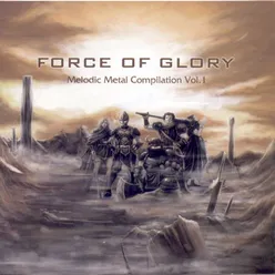 FORCE OF GLORY - Melodic Metal Compilation Vol.1