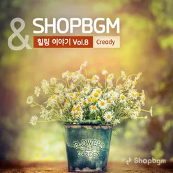 shopBGM &amp; Cready 힐링이야기 Vol.8