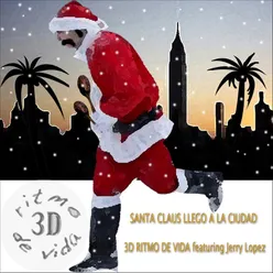 Santa Claus Llego A La Ciudad (feat. Jerry Lopez)