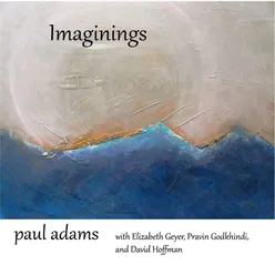 Imaginings (feat. David Hoffman, Elizabeth Geyer &amp; Pravin Godkhindi)