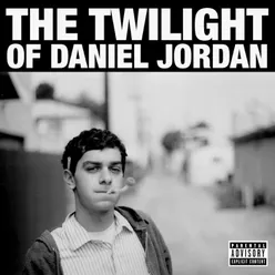 The Twilight of Daniel Jordan (Remastered 2021)