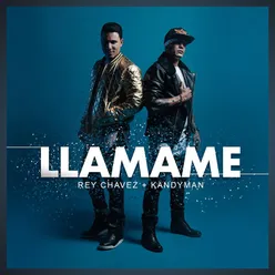 Llamame (feat. Kandyman)