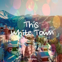 This White Town