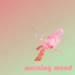 Morning Mood Forest Version