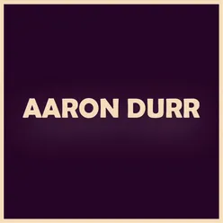 Aaron Durr, Vol. 1