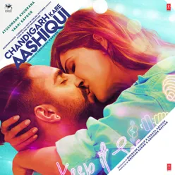 Chandigarh Kare Aashiqui Title Track