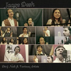 Jaage Desh | Divij Naik ft. Various Artists
