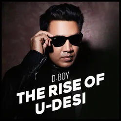 The Rise Of U-Desi