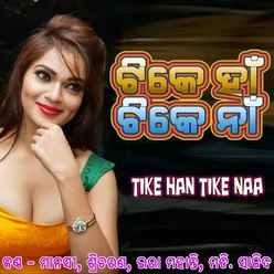 Tike Han Tike Naa