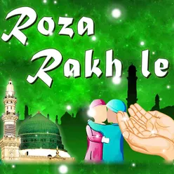 Roza Rakh Le